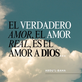Pues el amor de Dios y la atracción espiritual limpian y purifican el corazón humano, y lo visten y engalanan con la inmaculada vestidura de la santidad...  Este amor no es del cuerpo sino enteramente del alma. Y aquellas almas cuyo ser interior está encendido con el amor de Dios son como rayos de luz que se difunden y resplandecen como estrellas de santidad en un cielo puro y cristalino. Pues el verdadero amor, el amor real, es el amor a Dios, y está santificado por encima de las nociones e imaginaciones de los hombres. - #AbdulBaha  #Bahai #Espiritualidad #Amor
(Selección de los escritos de Abdu'l-Bahá)
